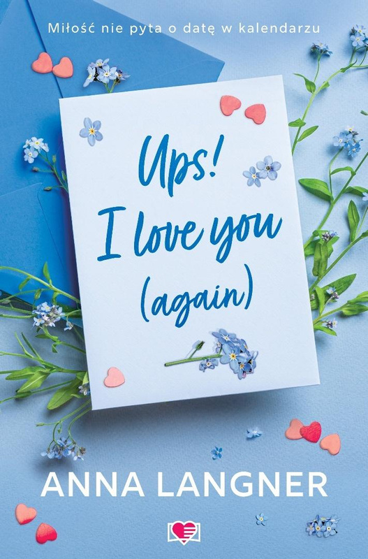 Ups! I love you (again), Anna Langner
