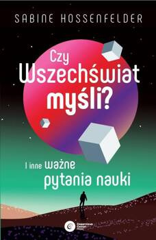 Czy Wszechświat myśli?, Hossenfelder Sabine