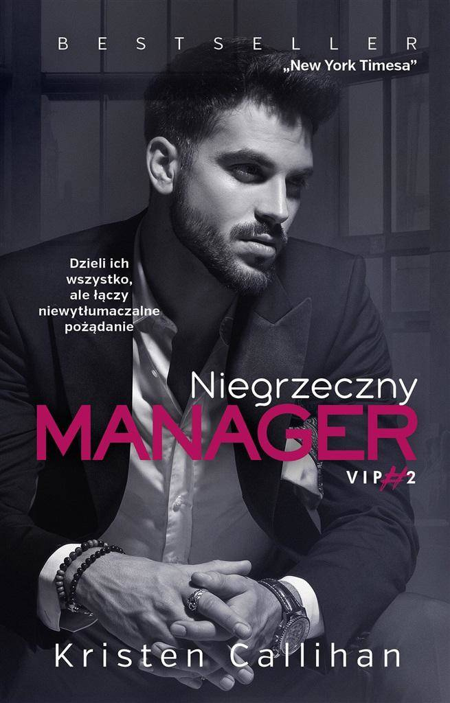 Niegrzeczny manager - Kristen Callihan, Igor Filip