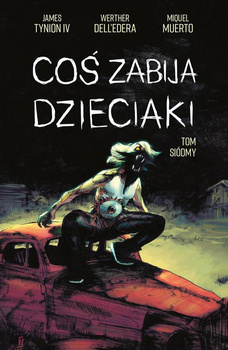 Coś zabija dzieciaki, tom 7, Werther Dell’Edera