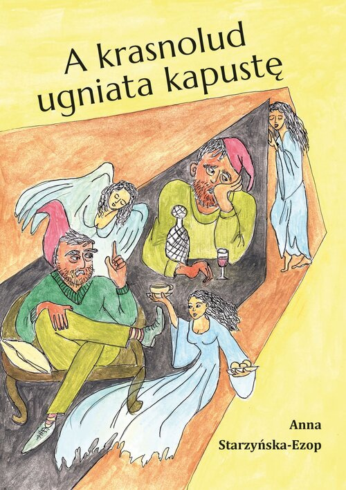 A krasnolud ugniata kapustę, Starzyńska-Ezop Anna