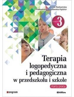 Terapia logopedyczna i pedagogiczna cz.3 - Anna Aleksandra Radwańska Sobolewska-Kędzior