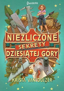 Niezliczone sekrety Dziesiątej Góry, Krista van Dolzer