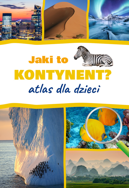 Jaki to kontynent? Atlas dla dzieci, Jarosław Górski