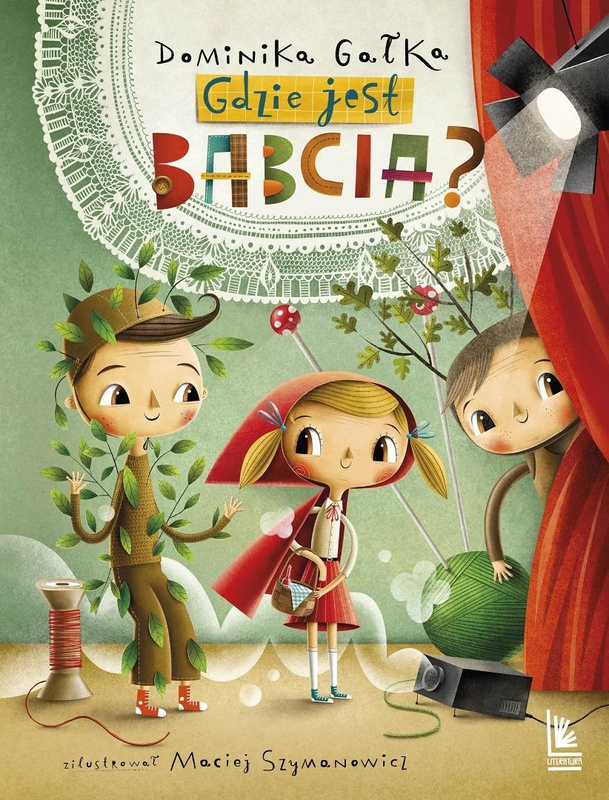 Gdzie jest babcia?, Dominika Gałka