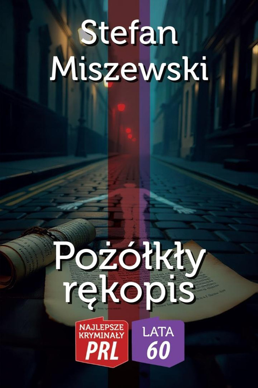 Najlepsze kryminały PRL. Pożółkły rękopis, Stefan Miszewski