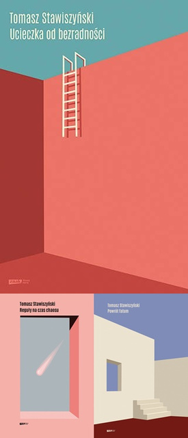 Ucieczka od bezradności + Reguły na czas chaosu + Powrót fatum, Tomasz Stawiszyński