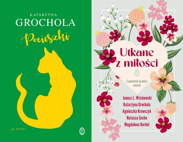 Utkane z miłości + Pocieszki, Katarzyna Grochola