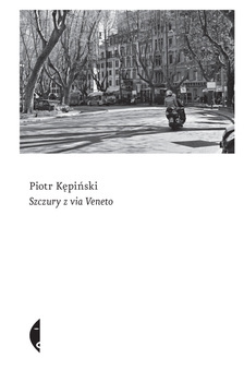 Szczury z Via Veneto, Piotr Kępiński