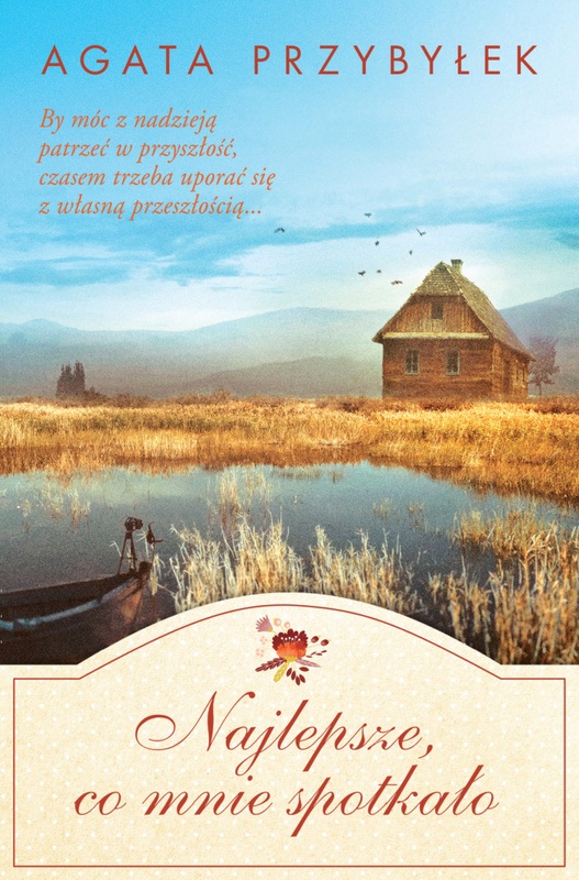 Najlepsze co mnie spotkało wyd. 2025, Agata Przybyłek