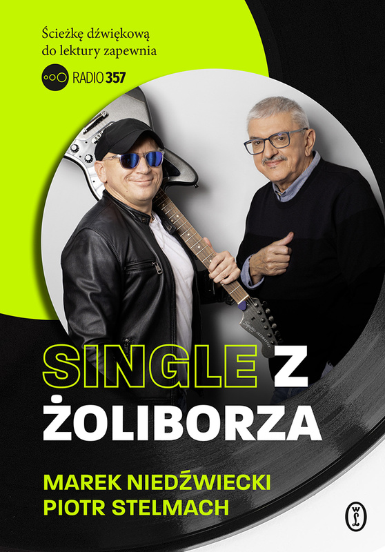 Single z Żoliborza, Piotr Stelmach, Marek Niedźwiedzki