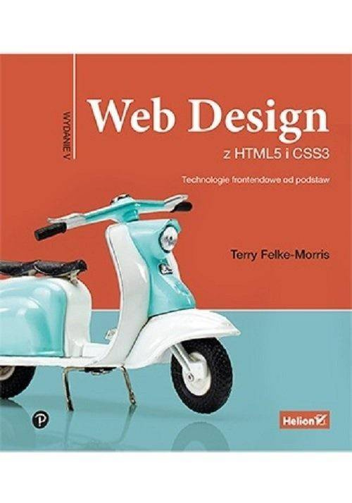 Web Design z HTML5 i CSS3 - Terry Felke-Morris
