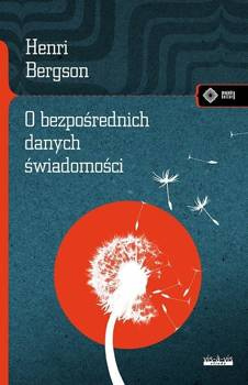 O bezpośrednich danych świadomości w.2, Henri Bergson