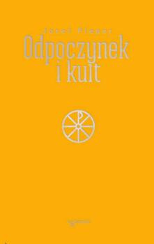 Odpoczynek i kult, Josef Pieper