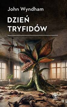 Dzień tryfidów, John Wyndham