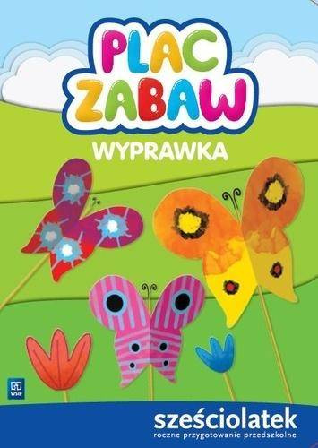 Plac zabaw. Sześciolatek Wyprawka WSiP - praca zbiorowa