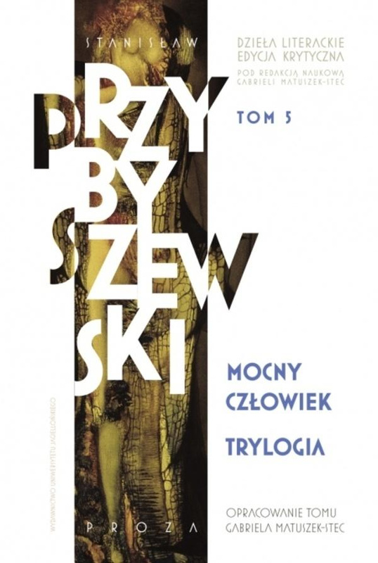 Dzieła literackie. Edycja krytyczna T.5, Stanisław Przybyszewski