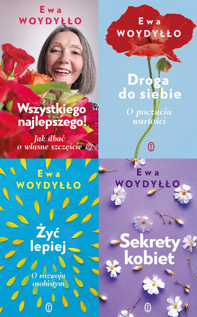 Droga do siebie + Sekrety kobiet + Wszystkiego najlepszego! + Żyć lepiej, Ewa Woydyłło
