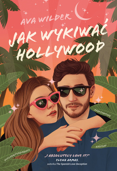 Jak wykiwać Hollywood, Ava Wilder