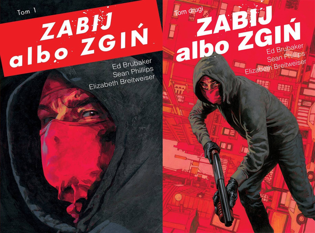 Zabij albo zgiń. Tom 1-2, Ed Brubaker