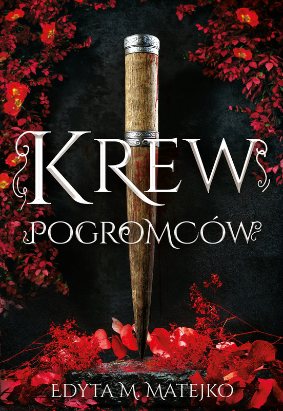 Krew Pogromców, Edyta M. Matejko