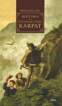 Rzut oka na północne stoki Karpat, Wincenty Pol