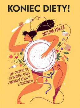 Koniec diety!, Paulina Małek