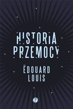 Historia przemocy, Édouard Louis