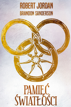 Pamięć Światłości, Robert Jordan, Brandon Sanderson
