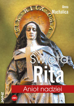 Święta Rita, Machalica Anna