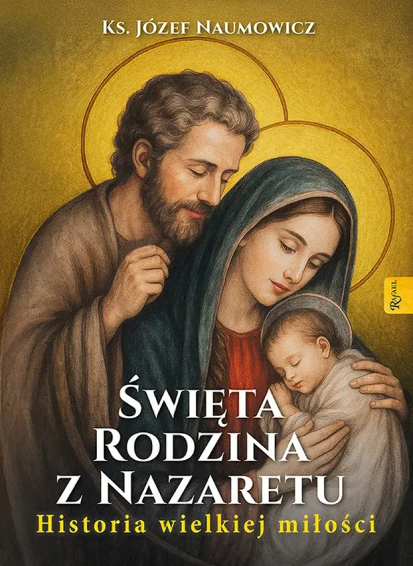 Święta Rodzina z Nazaretu, Józef Naumowicz