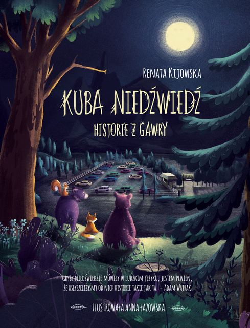 Kuba Niedźwiedź. Historie z gawry, Renata Kijowska