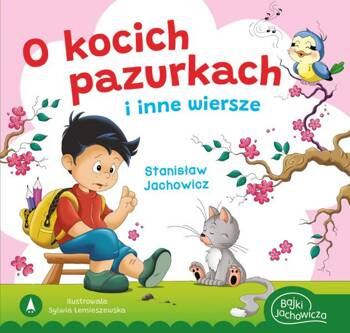 O kocich pazurkach i inne wiersze, Stanisław Jachowicz