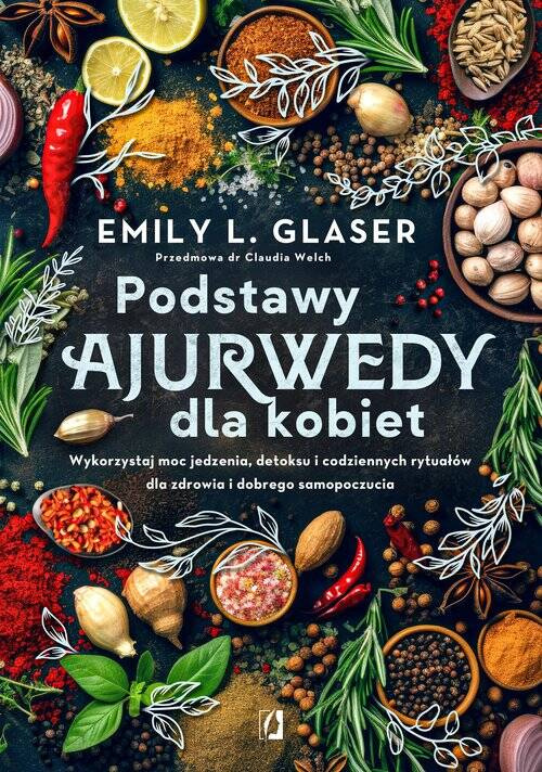 Podstawy ajurwedy dla kobiet, Glaser Emily L.