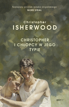 Christopher i chłopcy w jego typie, Christopher Isherwood