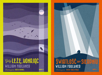 Gdy leżę konając + Światłość w sierpniu, William Faulkner