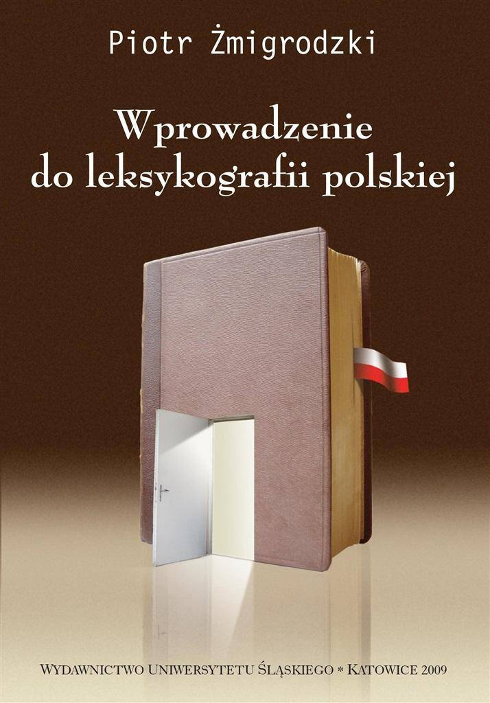 Wprowadzenie do leksykografii polskiej w.3, Piotr Żmigrodzki