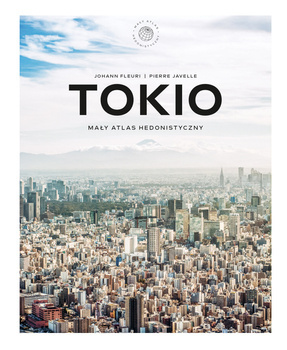 Tokio. Mały atlas hedonistyczny, Johann Fleuri