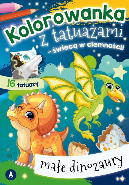 Kolorowanka z tatuażami – świecą w ciemności! Małe dinozaury