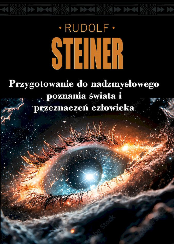 Przygotowanie do nadzmysłowego poznania świata i przeznaczeń człowieka, Rudolf Steiner