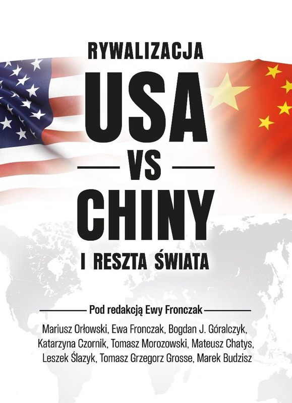 Rywalizacja USA vs Chiny a reszta świata, praca zbiorowa
