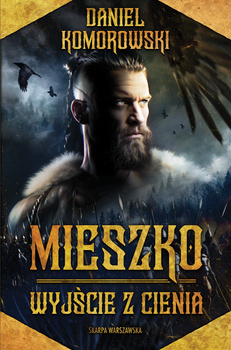 Mieszko. Wyjście z cienia, Daniel Komorowski