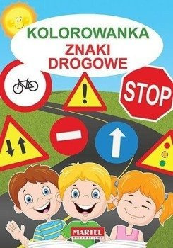 Kolorowanka. Znaki Drogowe - praca zbiorowa
