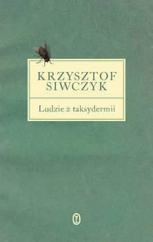 Ludzie z taksydermii, Krzysztof Siwczyk