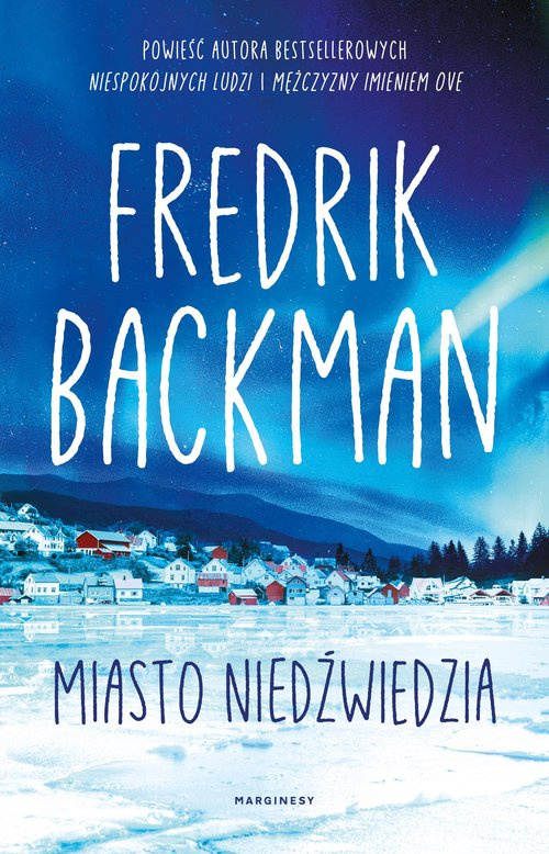 Miasto Niedźwiedzia, Backman Fredrik