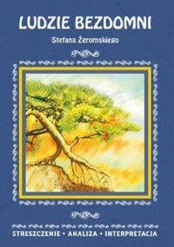 Ludzie bezdomni Stefana Żeromskiego - Justyna Kubryn