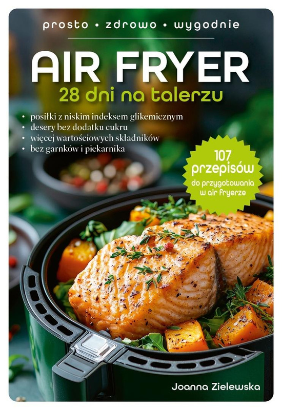 Air Fryer. 28 dni na talerzu, Joanna Zielewska