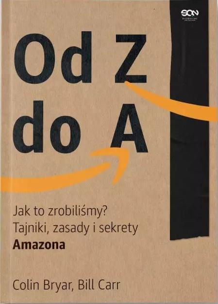 Od Z do A. Jak to zrobiliśmy? w.2, Colin Bryar