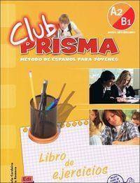 Club Prisma A2/B1 ćw. Libro del ejercicos - Dorota Cegła