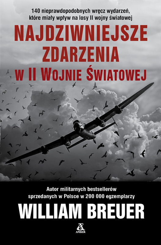 Najdziwniejsze zdarzenia w II wojnie światowej, William Breuer